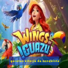 garotas vitoria da conquista